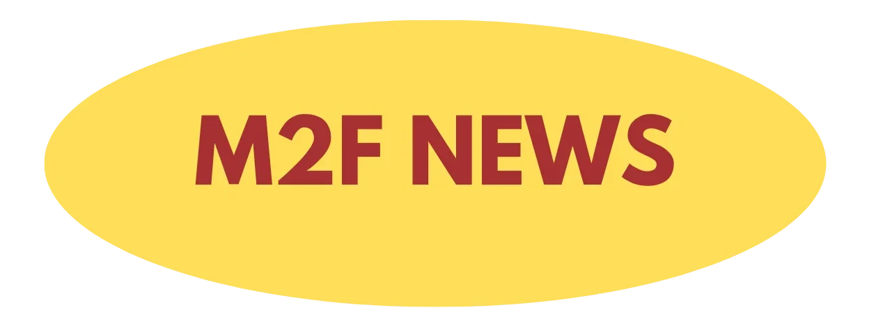 M2F News